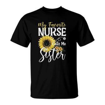 My Favorite Nurse Calls Me Sister Cute Sunflower T-Shirt - Seseable