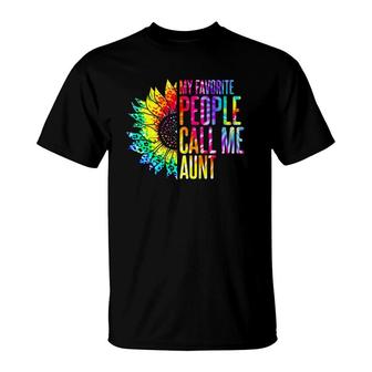 My Favorite People Call Me Aunt Sunflower Tie Dye Mother Day T-Shirt - Seseable