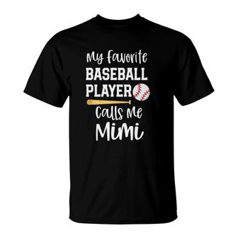 My Favorite Player Calls Me Mimi Grandma Baseball T-Shirt - Seseable