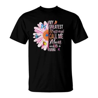My Greatest Blessings Call Me Mom And Nana Happy Mother Day T-Shirt - Seseable