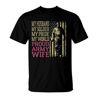 My Husband My Soldier Hero - Proud Army Wife Military Spouse T-Shirt - Seseable