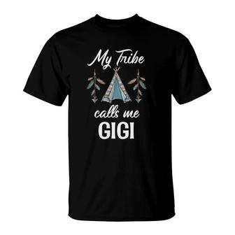 My Tribe Calls Me Gigi Cute Trendy Grandmother Boho Native T-Shirt | Mazezy