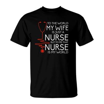 My Wife Is A Nurse Proud Nurses Husband T-Shirt - Seseable