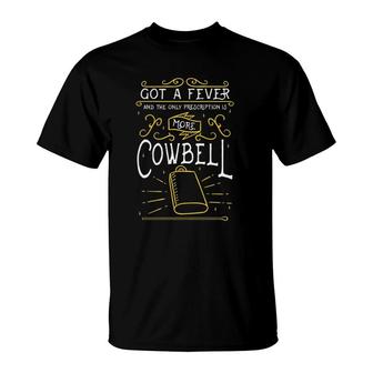 Need More Cowbell Design For Drummer T-Shirt | Mazezy