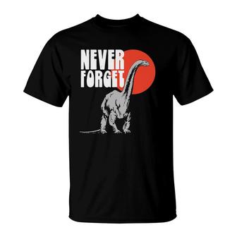 Never Forget Funny Dinosaur Extinction Retro Vintage 80S T-Shirt - Seseable