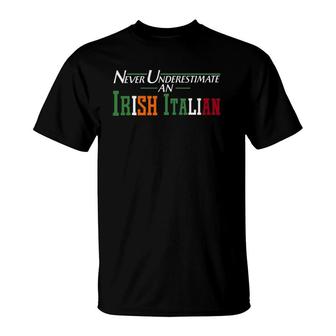 Never Underestimate Irish Italian Italy Ireland Flag Pride T-Shirt - Seseable