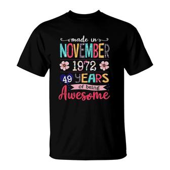 November Girls 1972 49Th Birthday 49 Years Old Made In 1972 Ver2 T-Shirt - Seseable