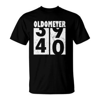 Oldometer 40 Funny 40Th Birthday Gift 39- 40 Years Old T-Shirt - Seseable