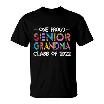 One Proud Senior Grandma Class Of 2022 22 Senior Grandma T-Shirt - Seseable