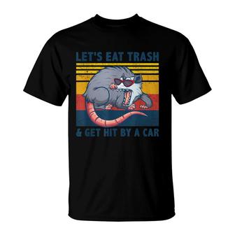 Opossum Lets Eat Trash And Get Hit By A Car Opossum T-Shirt - Seseable