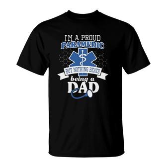 Paramedic And Proud Dad Cool Gift For Daddy Emt Father T-Shirt - Seseable