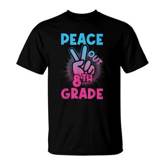 Peace Out 8Th Grade First Last Day Of School T-Shirt - Seseable