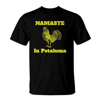 Petaluma Proud Namaste In Petaluma California T-Shirt | Mazezy