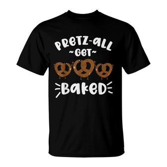Pretzel Pun Funny Food Quote Pretzel Day Baked Munchies Meme T-Shirt - Seseable
