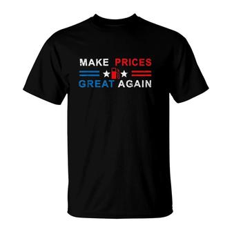 Make Prices Great Again Make Gas Prices Great Again T-shirt - Thegiftio UK