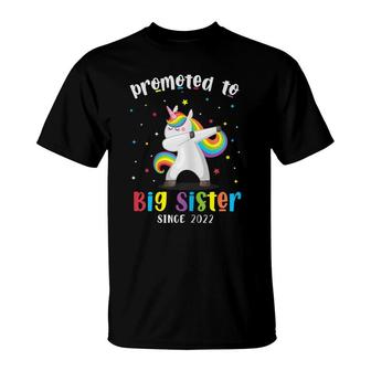 Promoted To Big Sister 2022 Funny Colorful Dabbing Unicorn T-Shirt - Seseable