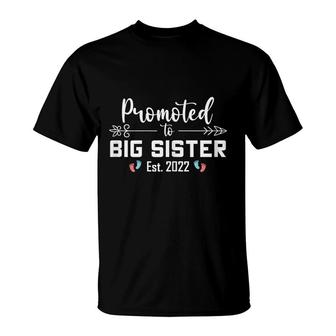 Promoted To Big Sister Est 2022 Sister To Be Daughter Girls T-Shirt - Seseable