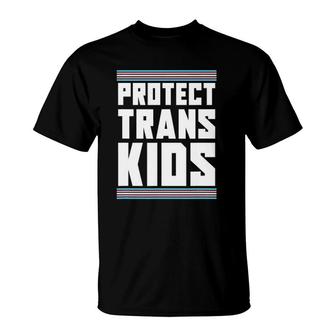 Protect Trans Kids Trans Rights Transsexual Lgbt Transgender T-Shirt | Mazezy AU