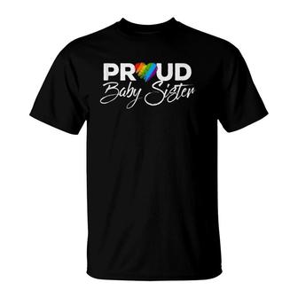 Proud Baby Sister Gay Pride Month Lgbtq T-Shirt - Seseable