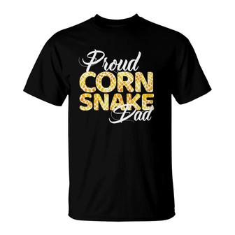 Proud Corn Snake Dad Design For Proud Fathers Of Corn Snakes T-Shirt - Seseable
