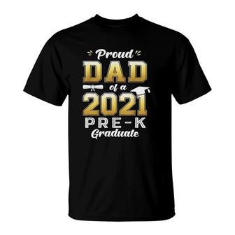 Proud Dad Of A 2021 Pre-K Graduate Preschool Graduation T-Shirt - Seseable