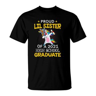 Proud Lil Sister Of A 2021 High School Graduate Unicorn Dab T-Shirt - Seseable