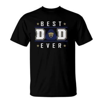 Pumas Unam Best Dad Ever Happy Fathers Day T-Shirt - Seseable