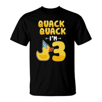 Quack Quack I Am Three Years Old Duck And Happy 3Rd Birthday T-Shirt - Seseable
