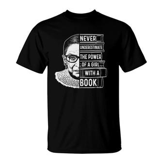 Rbg Never Underestimate The Power Of A Girl With A Book Gift T-Shirt - Seseable