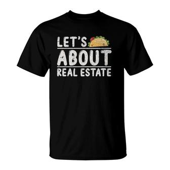 Realtor Funny Real Estate Agent Mexican Tacos Real Estate T-Shirt - Seseable