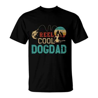 Reel Cool Dog Dad Vintage Funny Fishing Rod Gifts For Dogdad T-Shirt - Seseable