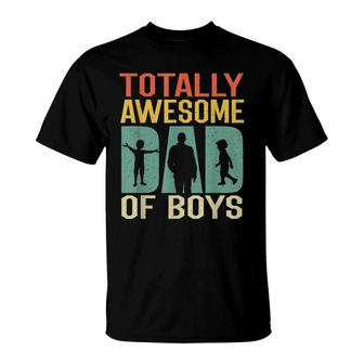 Retro Vintage Totally Awesome Dad Of Boys Dad Of 2 Boys T-shirt - Thegiftio UK