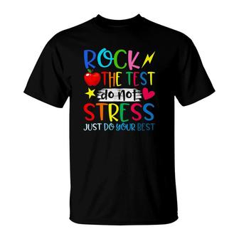 Rock The Test Teacher Test Day Testing Day Funny Teacher T-Shirt - Seseable