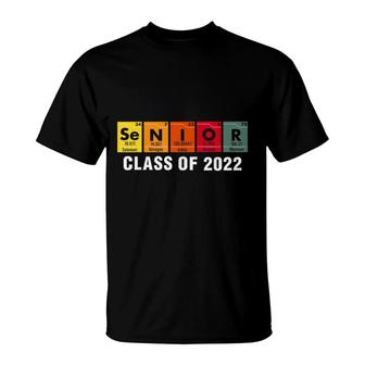 Senior Class Of 2022 Chemistry Elements Periodic Table T-Shirt - Seseable
