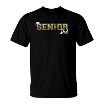 Senior Dad Class Of 2022 Graduate Proud Father Graduation T-Shirt - Seseable
