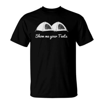 Show Me Your Tents Funny Outdoor Camping T-Shirt | Mazezy