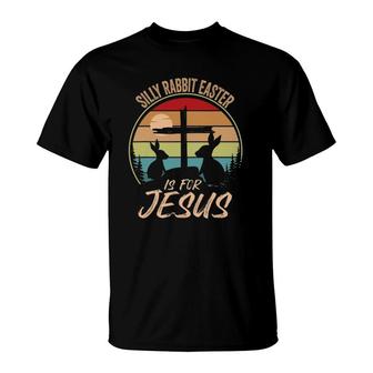 Silly Rabbit Easter Is For Jesus Retro Vintage Easter Day T-Shirt | Mazezy