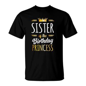 Sister Of The Birthday Princess Girls Birthday Party T-Shirt - Seseable