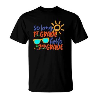 So Long 1St Grade Hello 2Nd Grade Teacher Student School T-Shirt - Seseable