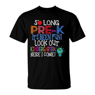 So Long Pre-K Funny Look Out Kindergarten Here I Come T-Shirt - Seseable