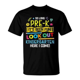 So Long Pre-K Look Out Kindergarten Here I Come T-Shirt - Seseable