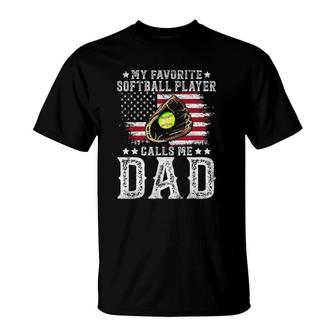 Softball Dad My Favorite Softball Player Calls Me Dad T-Shirt - Seseable