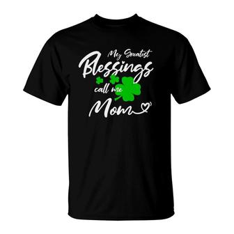 St Patricks Day My Greatest Blessings Call Me Mom T-Shirt | Seseable CA