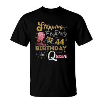 Stepping Into My 44Th Birthday Like A Queen 44 Years Old T-Shirt - Seseable