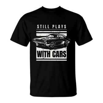 Still Plays With Cars Retro Black White Colors T-Shirt - Seseable