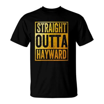 Straight Outta Hayward California T-Shirt | Mazezy
