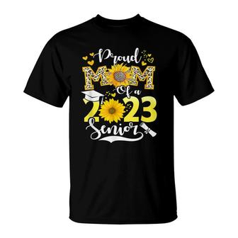 Sunflower Leopard - Proud Mom Of A Class Of 2023 23 Senior T-Shirt - Seseable