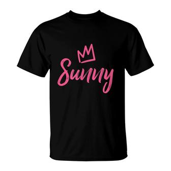 Sunny The Queen Pink Crown & Name For Women Called Sunny T-Shirt - Seseable
