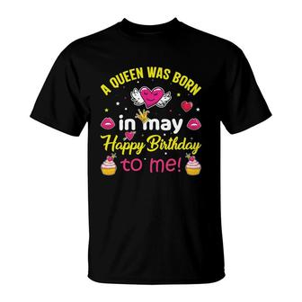 Super Blink Cake Heart A Queen Was Born In May Happy Birthday T-Shirt - Seseable