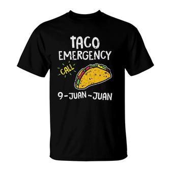 Taco Emergency Call 9 Juan Juan 911 Cinco De Mayo T-Shirt | Mazezy